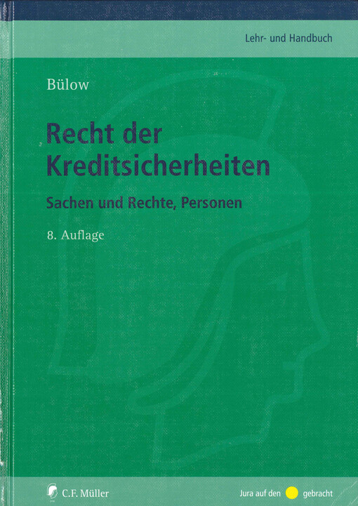 Recht der Kreditsicherheiten :Sachen und Rechte, Personen