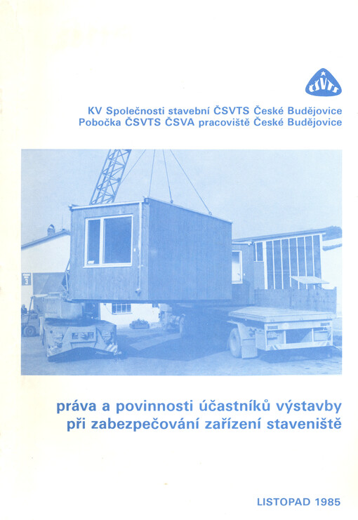 Práva a povinnosti účastníků výstavby při zabezpečování zařízení staveniště