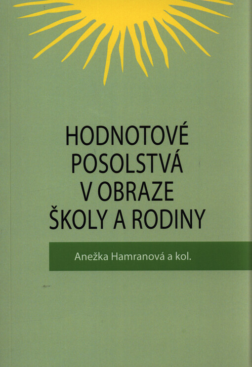 Hodnotové posolstvá v obraze školy a rodiny