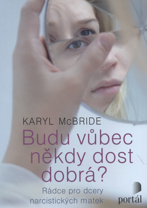 Budu vůbec někdy dost dobrá?