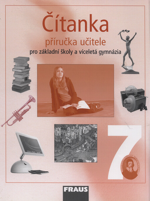 Čítanka 7: příručka učitele pro základní školy a víceletá gymnázia