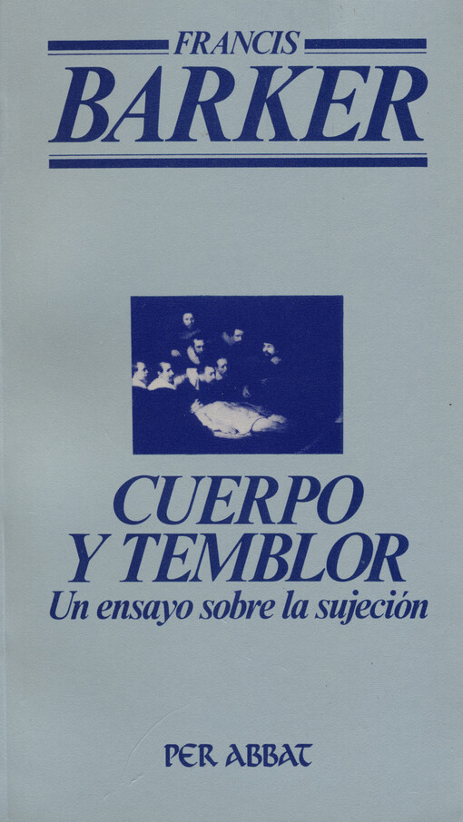 Cuerpo y temblor : un ensayo sobre la sujeción