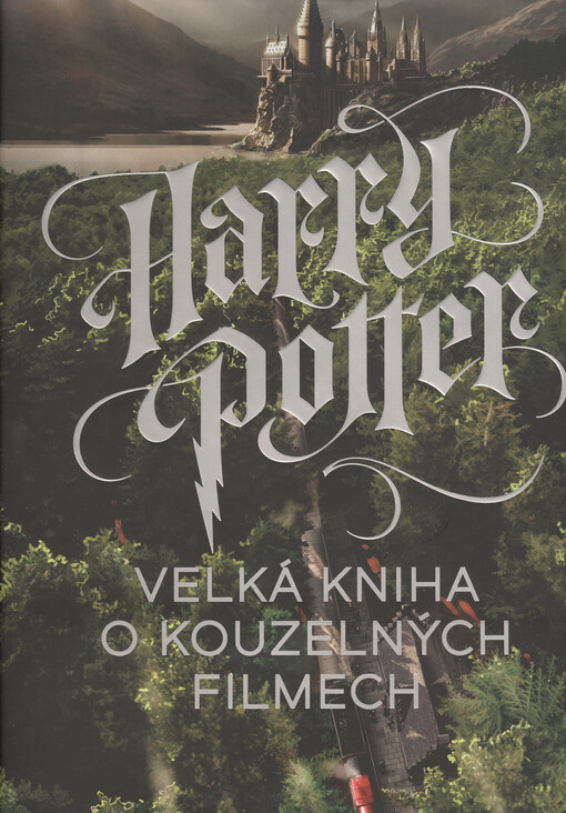 Harry Potter: Velká kniha o kouzelných filmech