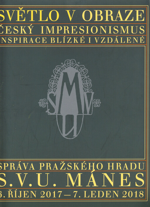 Světlo v obraze Český impresionismus