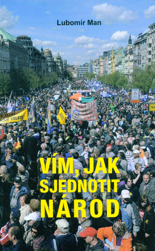 Vím, jak sjednotit národ