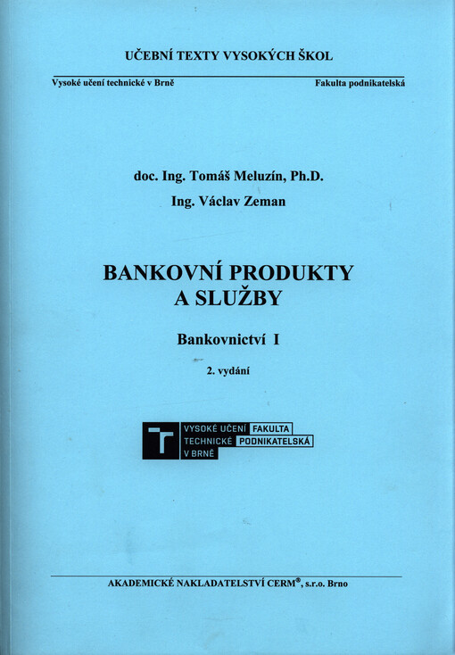 Bankovní produkty a služby. Bankovnictví I