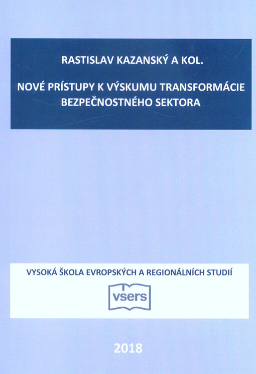 Nové prístupy k výskumu transformácie bezpečnostného sektora