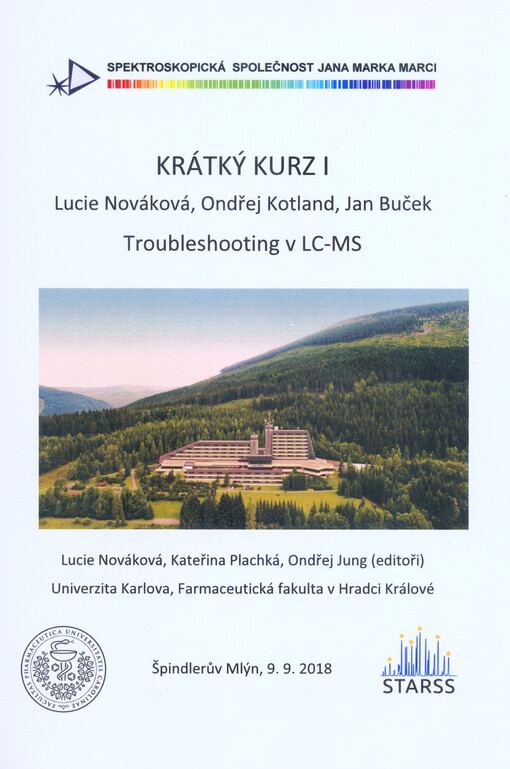 Krátký kurz I : Troubleshooting v LC-MS : Špindlerův Mlýn, 9.9.2018