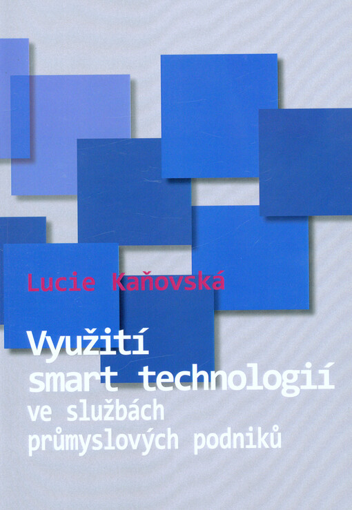Využití smart technologií ve službách průmyslových podniků