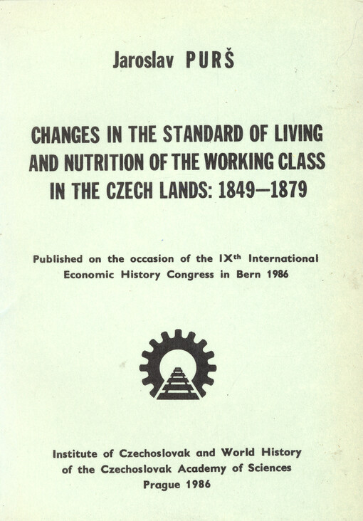 Changes in the Standard of Living and Nutrition of the Working Class in the Czech Lands :1849-1879