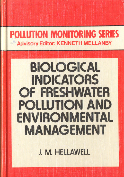 Biological indicators of freshwater pollution and environmental management