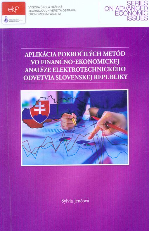 Aplikácia pokročilých metód vo finančno-ekonomickej analýze elektrotechnického odvetvia Slovenskej republiky