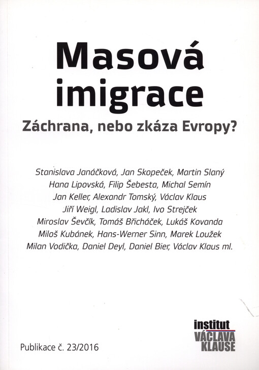 Masová imigrace: záchrana, nebo zkáza Evropy?