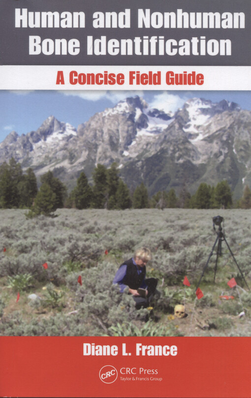 Human and nonhuman bone identification :a concise field guide
