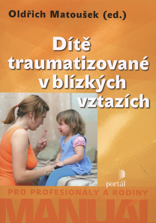 Dítě traumatizované v blízkých vztazích