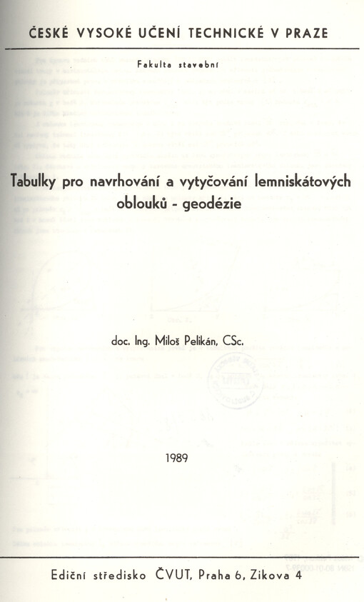 Tabulky pro navrhování a vytyčování lemniskátových oblouků: geodézie : určeno pro stud. fak. stavební
