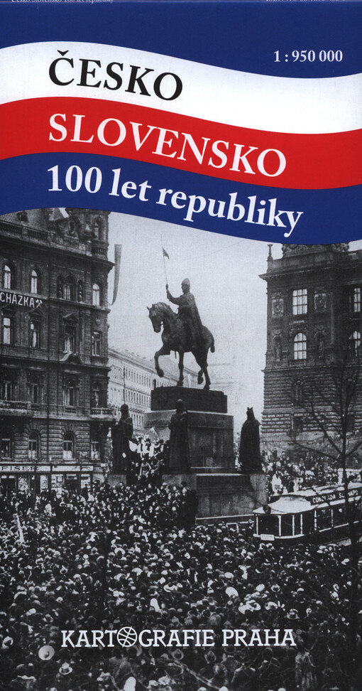 Česko - Slovensko : 100 let republiky