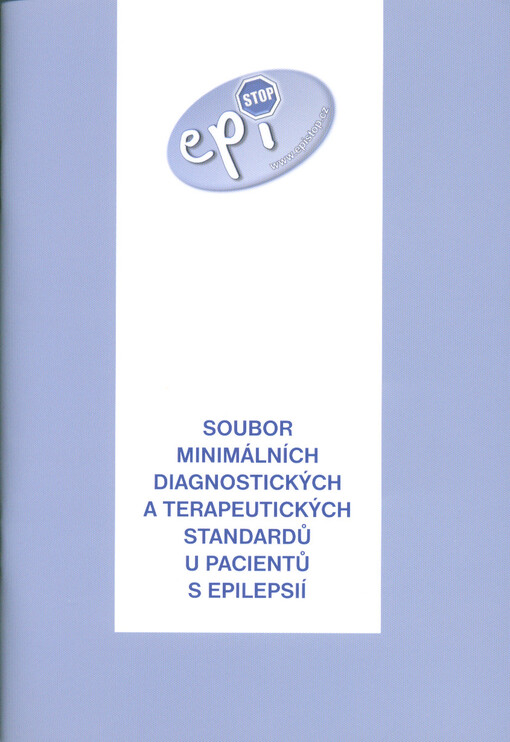 Soubor minimálních diagnostických a terapeutických standardů u pacientů s epilepsií : EpiStop