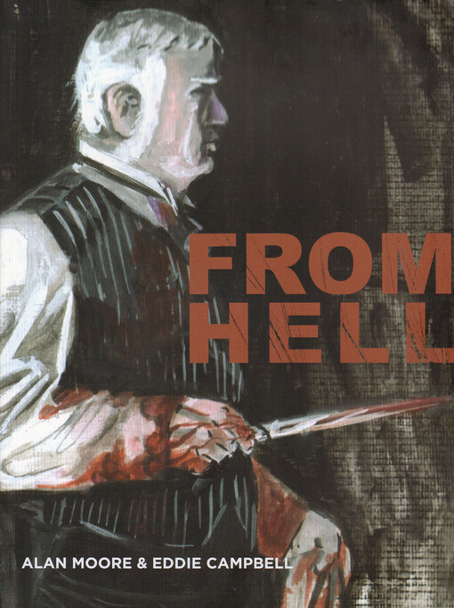 From hell : being a melodrama in sixteen parts