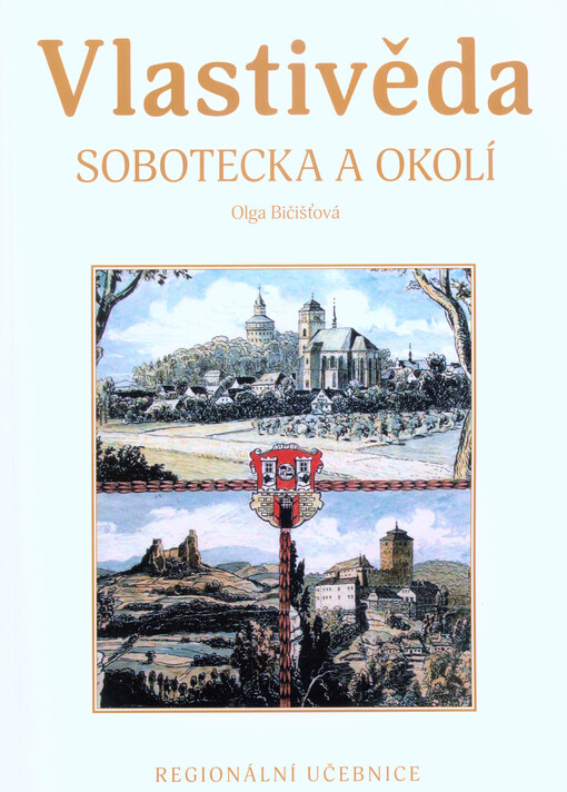 Vlastivěda Sobotecka a okolí : regionální učebnice