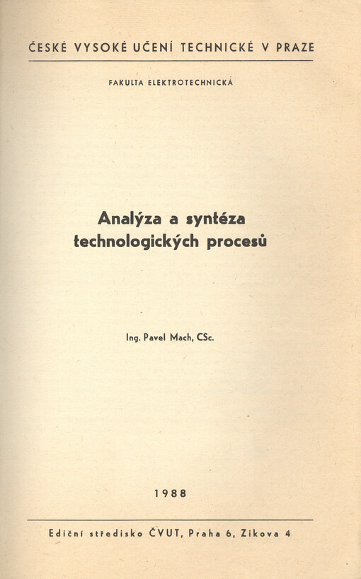 Analýza a syntéza technologických procesů :určeno pro stud. fak. elektrotechn.
