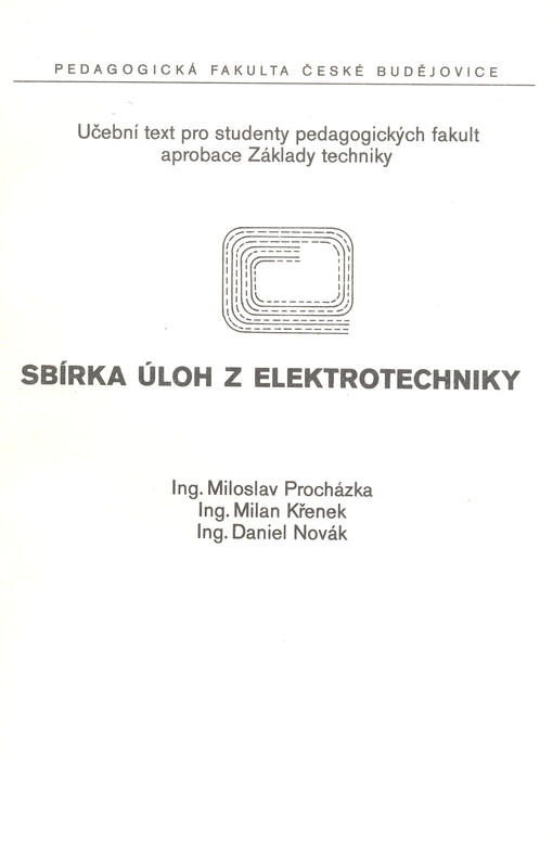 Sbírka úloh z elektrotechniky :učební text pro studenty pedagogických fakult - aprobace Základy techniky