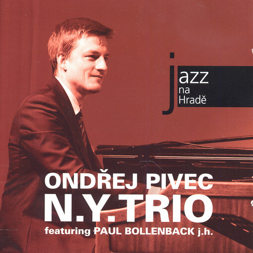 Ondřej Pivec N.Y. Trio featuring Paul Bollenback j.h.