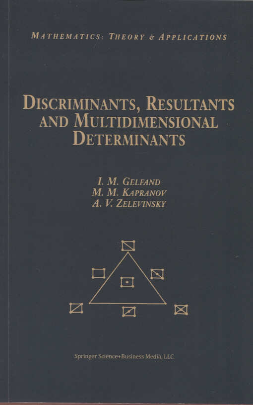 Discriminants, resultants, and multidimensional determinants