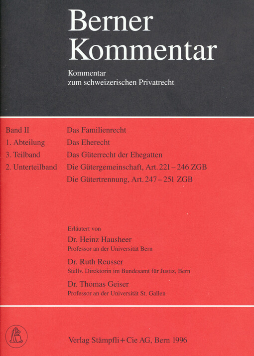 Das Familienrecht.Artikel 221-246 ZGB ; Die Gütertrennung : Artikel 247-251 ZGB /Band II.Das Eherecht.