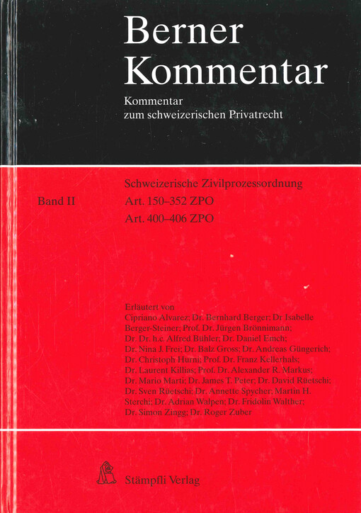 Berner Kommentar :Kommentar zum schweizerischen Privatrecht : Schweizerische Zivilprozessordnung.Band I,Artikel 1-149 ZPO