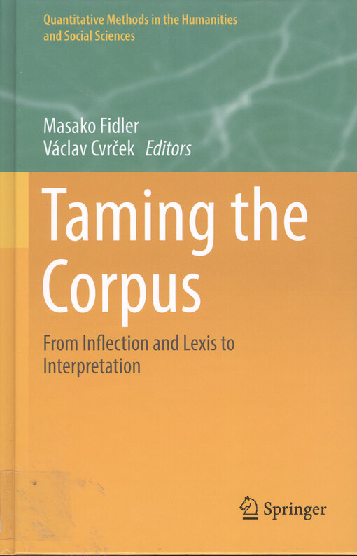 Taming the corpus : from inflection and lexis to interpretation
