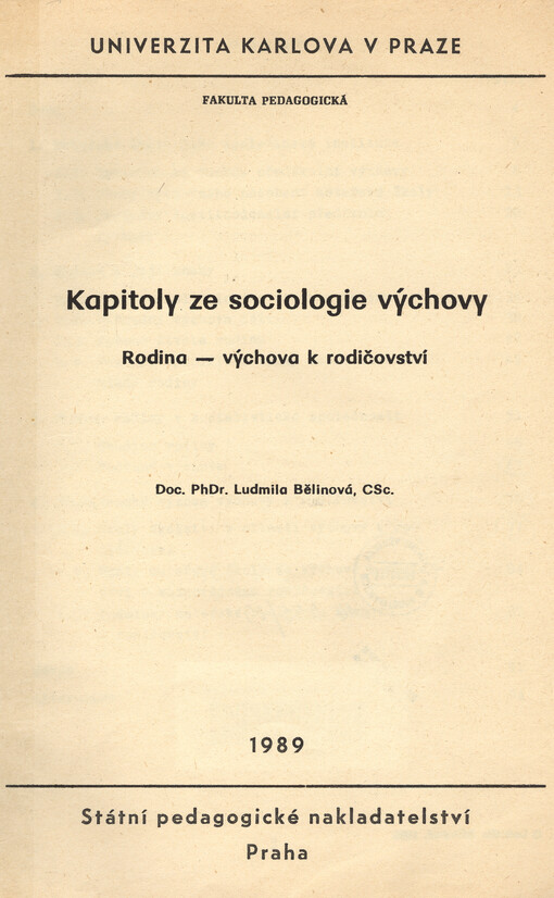 Kapitoly ze sociologie výchovy : rodina-výchova k rodičovství : určeno pro posl. fak. pedagog.