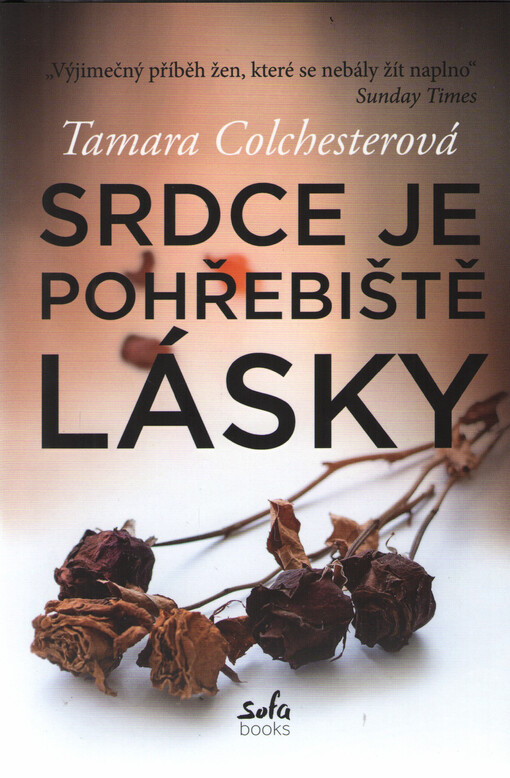 Srdce je pohřebiště lásky