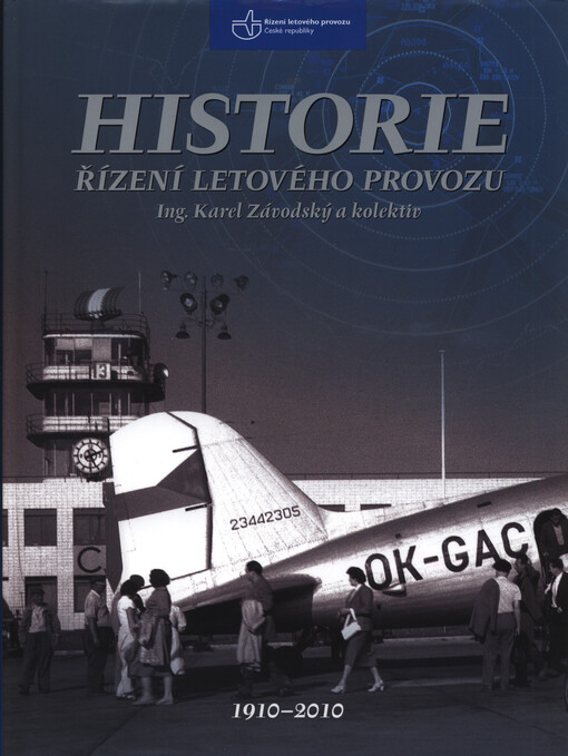 Historie řízení letového provozu : 1910-2010
