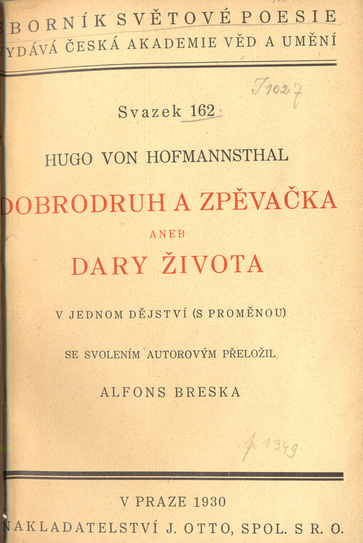 Dobrodruh a zpěvačka, aneb, Dary života : v jednom dějství (s proměnou)