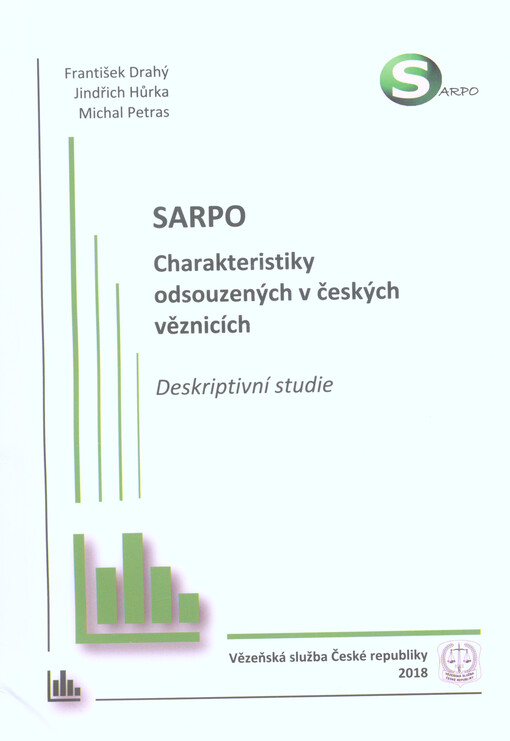 SARPO : charakteristiky odsouzených v českých věznicích : deskriptivní studie