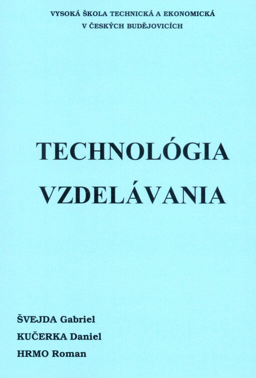 Technológia vzdelávania : vysokoškolská učebnica