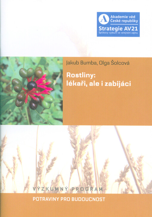 Rostliny: lékaři, ale i zabijáci