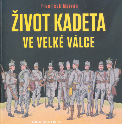 Život kadeta ve Velké válce