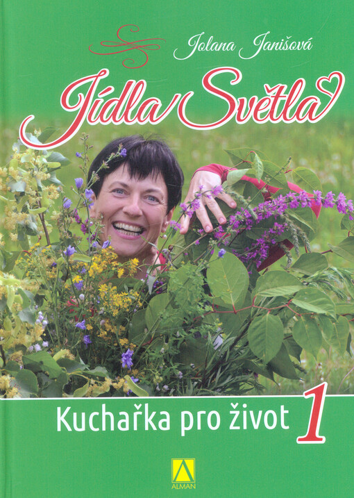 Jídla Světla : kuchařka pro život