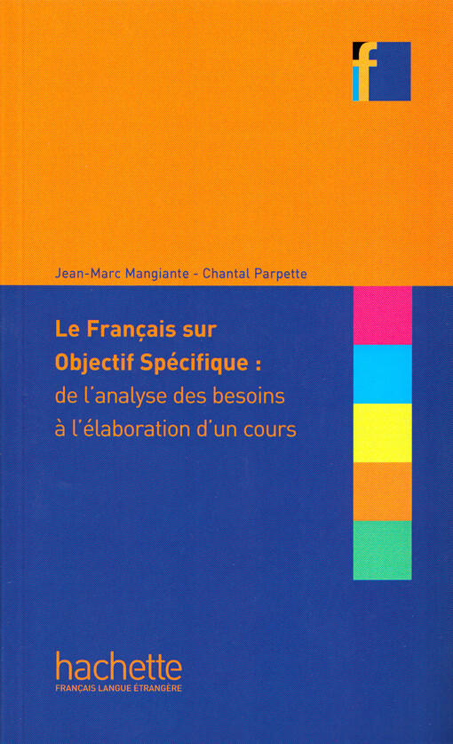 Le français sur objectif spécifique :de l'analyse des besoins à l'élaboration d'un cours