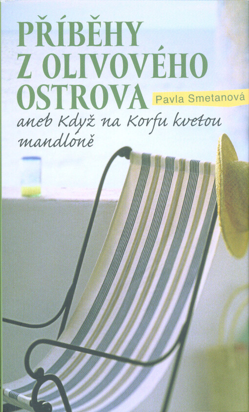 Příběhy z olivového ostrova, aneb, Když na Korfu kvetou mandloně