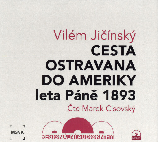 Cesta Ostravana do Ameriky leta Páně 1893