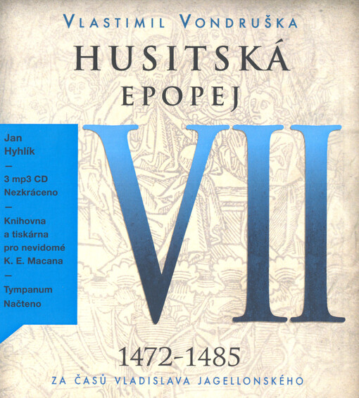 Husitská epopej. VII., Za časů Vladislava Jagelonského
