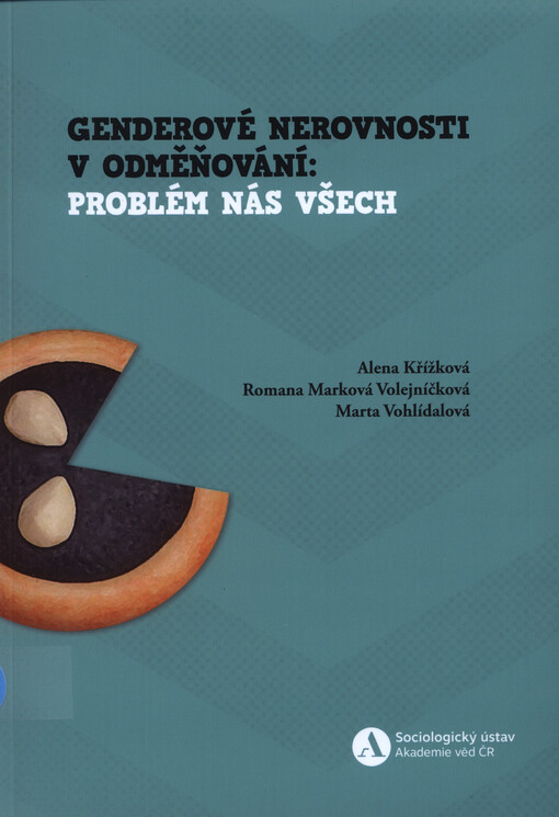 Genderové nerovnosti v odměňování : problém nás všech