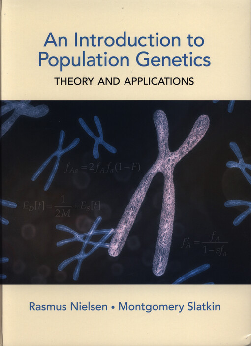 An introduction to population genetics :theory and applications