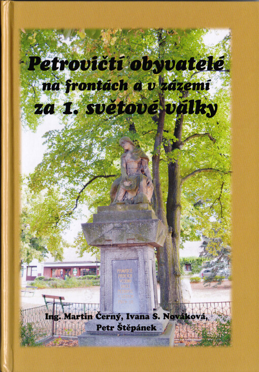 Petrovičtí obyvatelé na frontách a v zázemí za 1. světové války