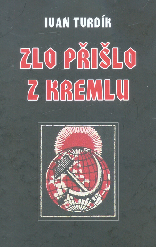 Zlo přišlo z Kremlu