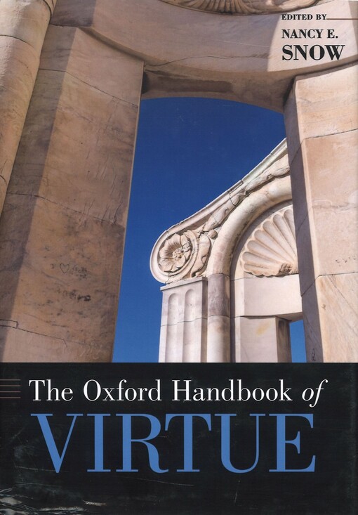 The Oxford handbook of virtue