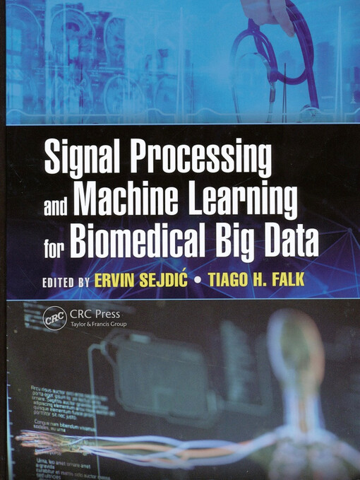 Signal processing and machine learning for biomedical big data